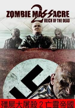 Zombie Massacre 2: Reich of the Dead