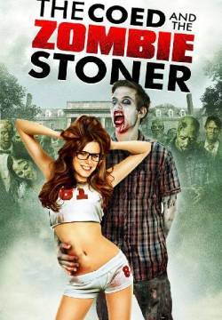 The Coed and the Zombie Stoner