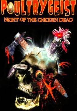 Poultrygeist: Night of the Chicken Dead