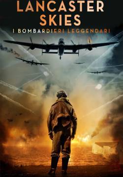 Lancaster Skies - I bombardieri leggendari