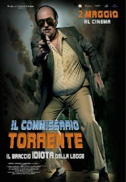 Il commissario Torrente - Il braccio idiota della legge