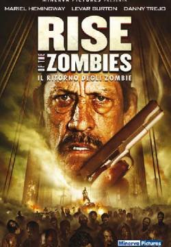 Rise of the Zombies - Il ritorno degli zombie