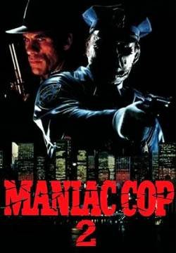 Maniac Cop 2 - Il poliziotto maniaco