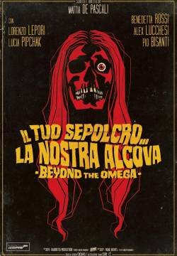 Il tuo sepolcro... la nostra alcova - Beyond the Omega