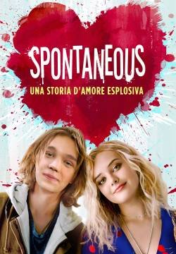 Spontaneous – Una storia d’amore esplosiva